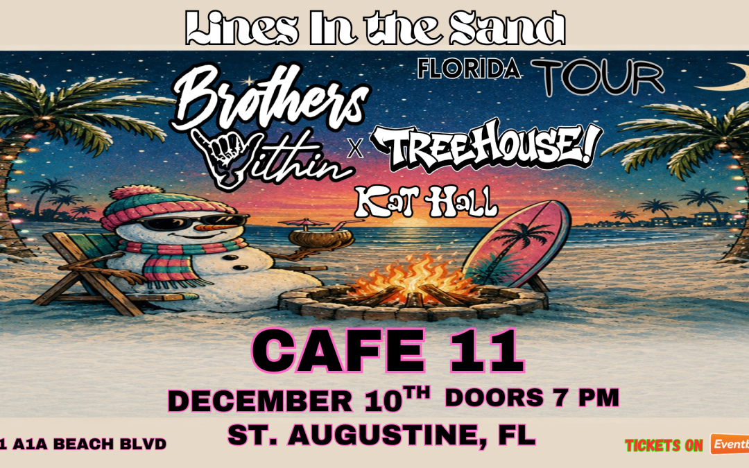 TREEHOUSE! x BROTHERS WITHIN | DEC 10, 2026