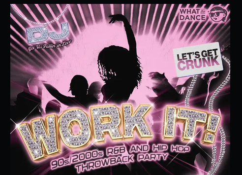 WORK IT!: 90s/2000s R&B and Hip Hop Dance Party! | SEP 11, 2026