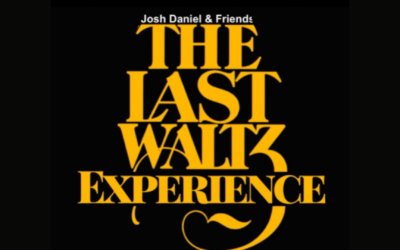 JOSH DANIEL & FRIENDS: THE LAST WALTZ | DEC 1, 2024